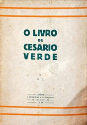 O LIVRO DE CESÁRIO VERDE. Reimpressão textual da primeira edição feita pelo amigo do poeta - Silva Pinto. Edição definitiva.